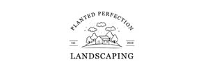 Planted Perfection Landscaping